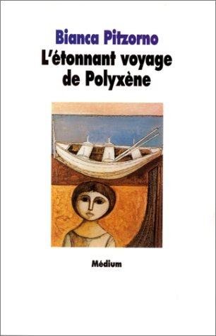 L'Etonnant voyage de Polyxène