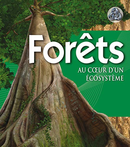 Forêts au coeur d'un écosystème