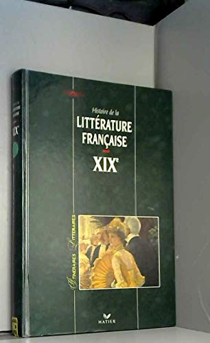 Histoire de la littérature française : XIXème siècle
