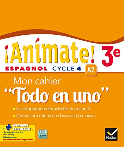 ¡ Anímate ! Espagnol 3e - cycle 4 : mon cahier 