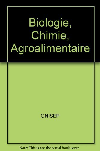 Biologie, chimie, agroalimentaire