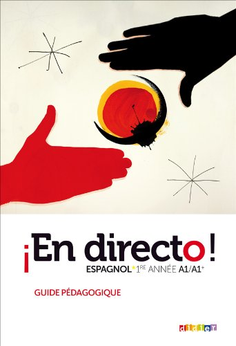 En directo ! : espagnol 1re année : guide pédagogique