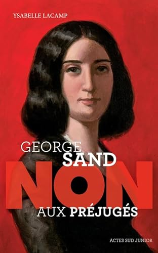 Georges Sand : non aux préjugés