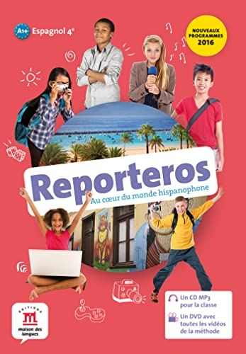 Reporteros, au coeur du monde hispanophone : Espagnol 4e