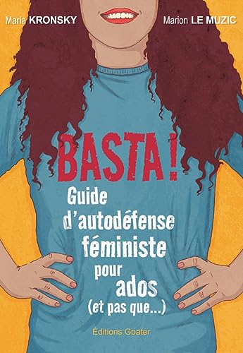 Basta ! Guide d’autodéfense féministe pour ados (et pas que…)