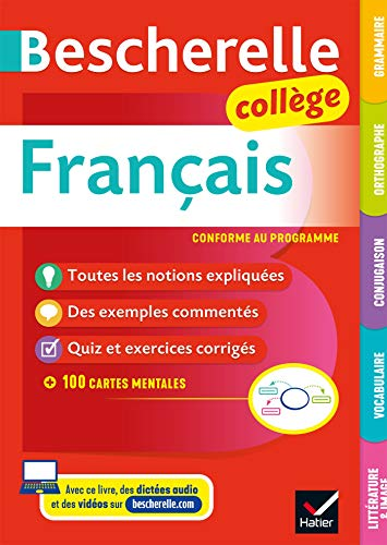 Bescherelle Collège Français : grammaire, orthographe, conjugaison, vocabulaire, littérature et image