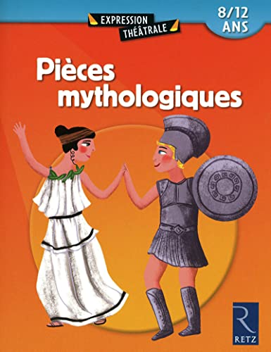 Pièces mythologiques : 8-12 ans