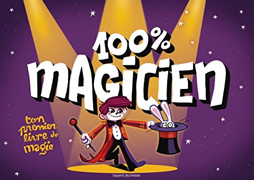 100% magicien ton premier livre de magie
