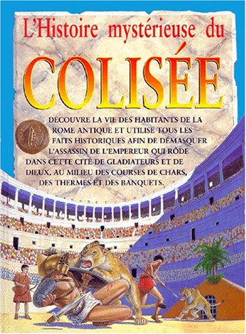 L'histoire mystérieuse du Colisée