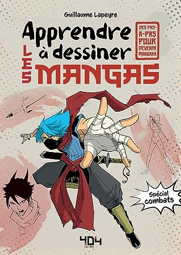 Apprendre à dessiner les mangas : des pas-à-pas pour devenir mangaka, spécial combats